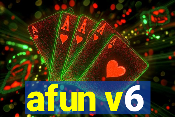 afun v6